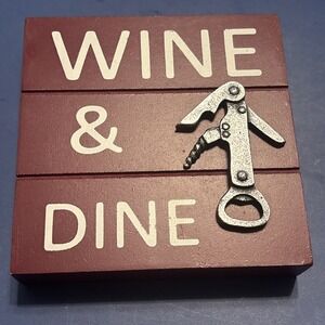 Wine & Dine Wooden Decor Sign 6" x 6"